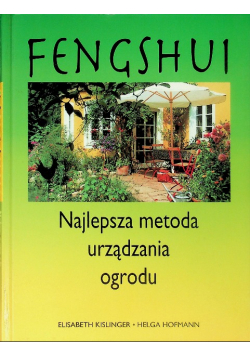 Fengshui Najlepsza metoda urządzenia ogrodu