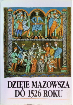 Dzieje Mazowsza do 1526 roku