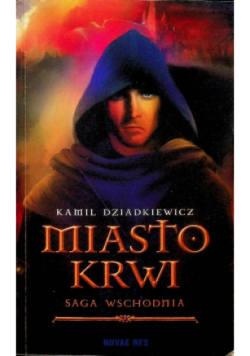 Miasto krwi Saga wschodnia