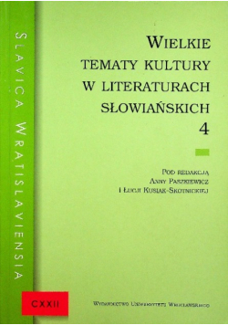 Wielkie tematy kultury w literaturach słowiańskich Część 4
