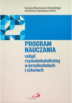 Program nauczania religii rzymskokatolickiej w przedszkolach i szkołach