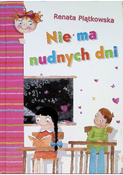 Nie ma nudnych dni