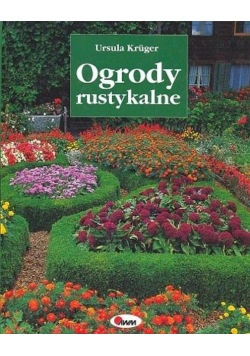 Ogrody rustykalne