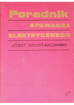 Poradnik spawacza elektrycznego