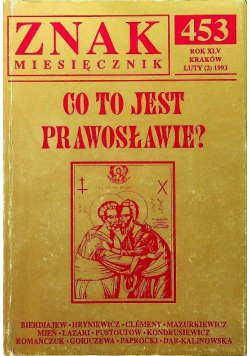Znak miesięcznik 453 Co to jest prawosławie