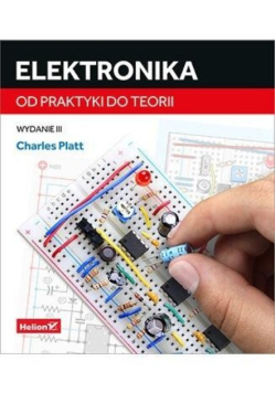 Elektronika. Od praktyki do teorii