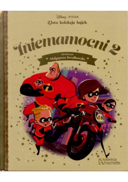 Złota Kolekcja Bajek Disney Tom  115 Iniemamocni 2
