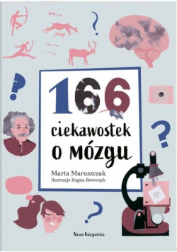 166 ciekawostek o mózgu