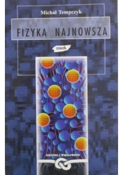 Fizyka najnowsza