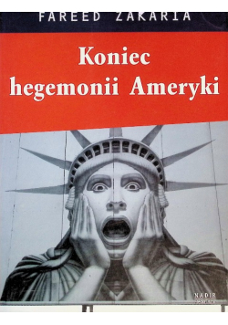 Koniec hegemonii Ameryki