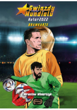 Gwiazdy mundialu Bramkarze