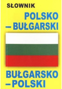 Słownik bułgarsko-polski polsko bułgarski