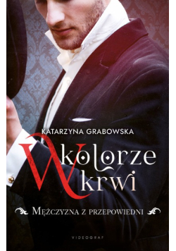 W kolorze krwi Tom 1 Mężczyzna z przepowiedni