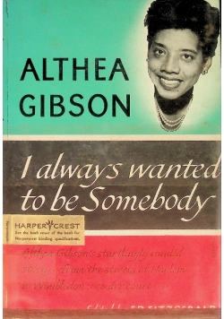I always wanted to be Somebody