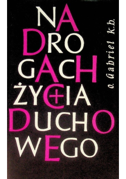 Na drogach życia duchowego Tom I