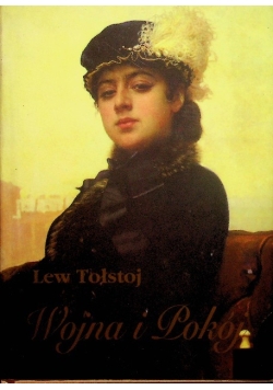 Wojna i pokój Tom 1 i 2