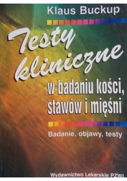 Testy kliniczne w badaniu kości stawów i mięśni