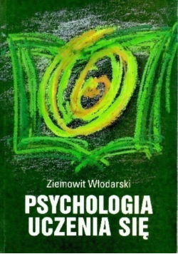Psychologia uczenia się Tom I
