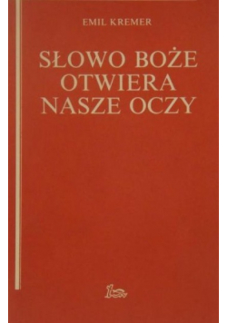 Słowo Boże otwiera nasze oczy