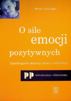 O sile emocji pozytywnych