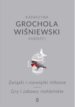 Związki i rozwiązki miłosne  Gry i zabawy małżenskie