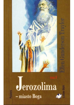 Jerozolima Miasto Boga Tom I
