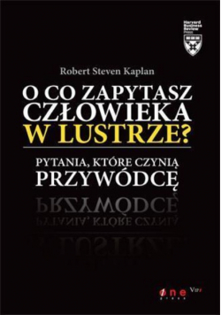 O co zapytasz człowieka w lustrze