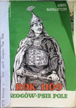 Komiks balistyczny Rok 1109  Głogów  psie pole