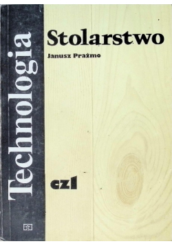 Technologia stolarstwo Część 1