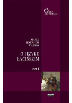 O języku łacińskim Tom 1