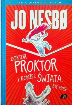 Doktor Proktor i koniec świata Być może