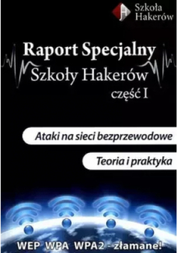 Raport specjalny Szkoły Hakerów Część 1