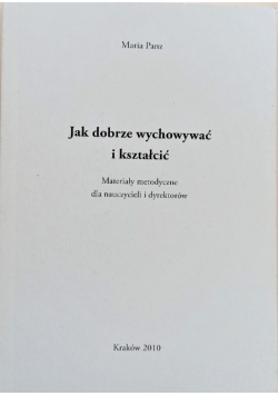 Jak dobrze wychowywać i kształcić