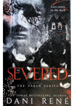 Severed The taken series