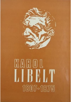 Karol Libelt 1807 - 1875