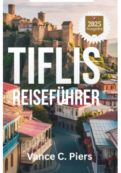 Tiflis Reisefuhrer