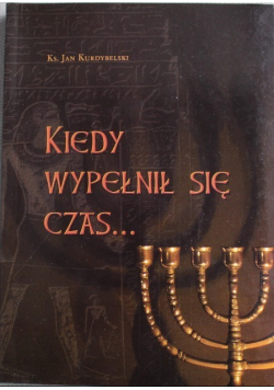 Kiedy wypełni się czas