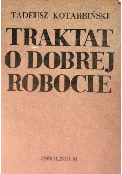 Traktat o dobrej robocie