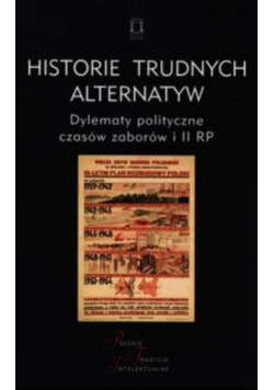 Historie trudnych alternatyw