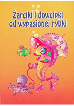 Żarciki i dowcipki od wypasionej rybki