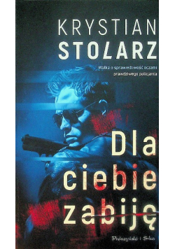 Dla ciebie zabiję