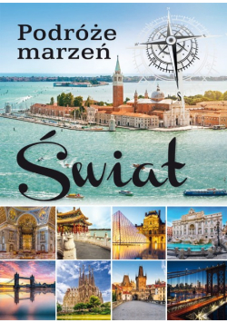 Podróże marzeń. Świat