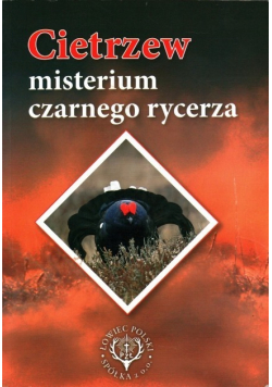 Cietrzew, misterium czarnego rycerza