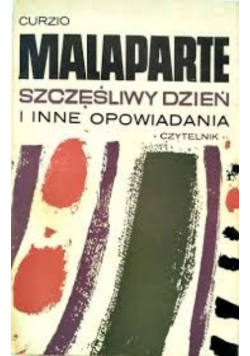 Malaparte, Szczęśliwy dzień i inne opowiadania