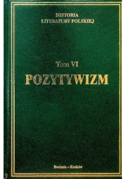 Historia Literatury Polskiej Tom VI Pozytywizm