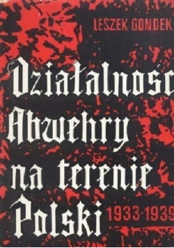 Działalność Abwehry na terenie Polski