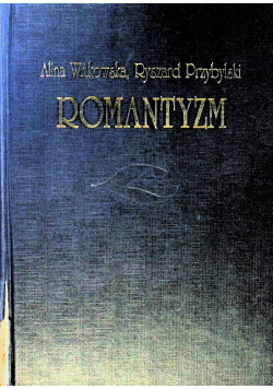 Wielka Historia Literatury Polskiej Romantyzm