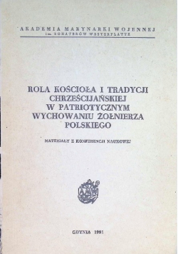 Rola kościoła i tradycji chrześcijańskiej w patriotycznym wychowaniu żołnierza polskiego
