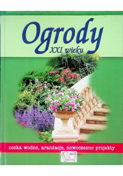 Ogrody XXI wieku