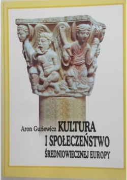 Kultura i społeczeństwo średniowiecznej europy